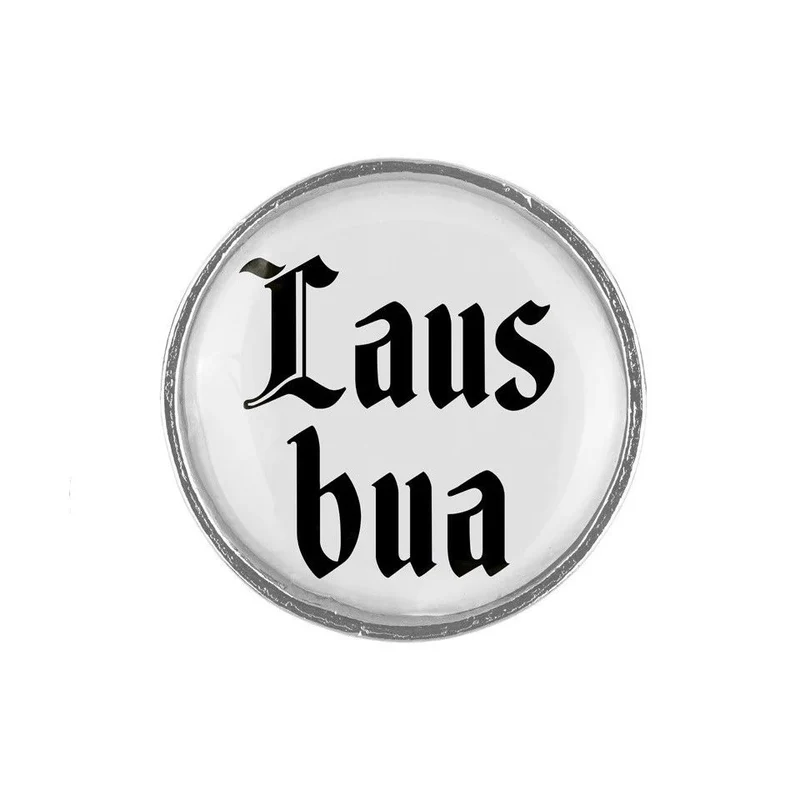 Gaudiknopf "Laus bua"
